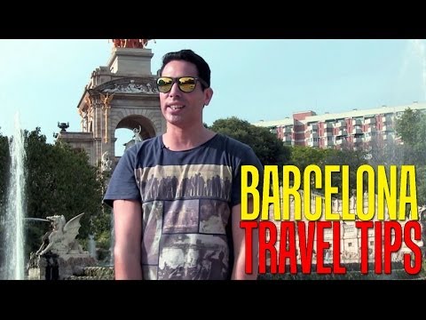 Travel Tips - Barcelona, Spain