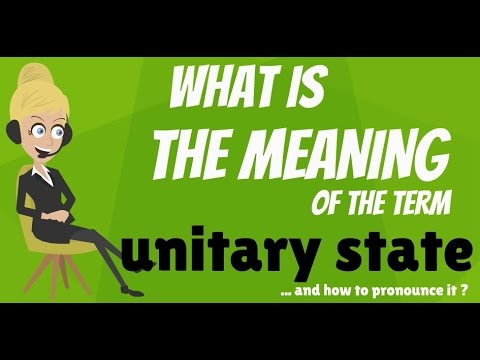 What is UNITARY STATE? UNITARY STATE meaning - UNITARY STATE definition