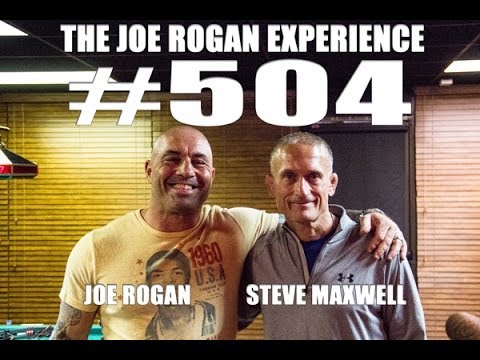 Joe Rogan Experience #504 - Steve Maxwell