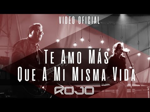 RoJO - Te Amo Mas Que A Mi Misma Vida [Apasionado por Ti]