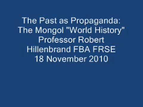 The Past as Propaganda: The Mongol "World History"