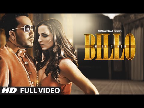 BILLO Video Song | MIKA SINGH | Millind Gaba | New Song 2016 | T-Series