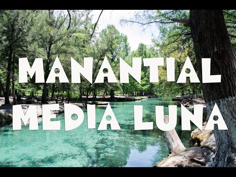 Manantial Media Luna | Descubre San Luis Potosí