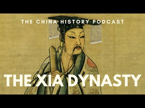 The Xia Dynasty - The China History Podcast, presented by Laszlo Montgomery