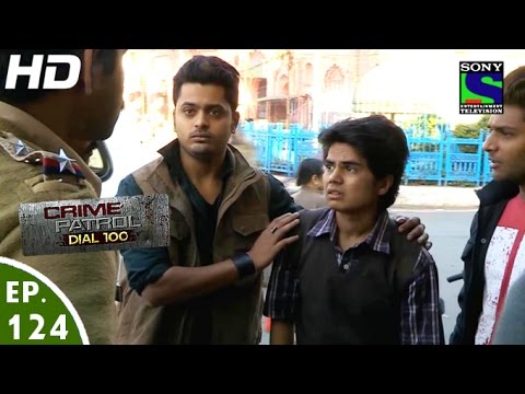 Crime Patrol Dial 100 - क्राइम पेट्रोल - Adrishya - Episode 124 - 5th April, 2016