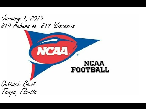 January 1, 2015 - #19 Auburn vs. #17 Wisconsin [Outback Bowl]