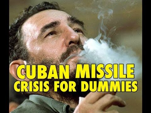 The Cuban Missile Crisis for Dummies