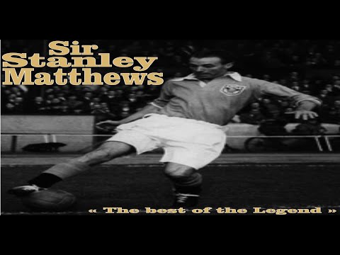 Sir Stanley Matthews - " The best of the Legend "