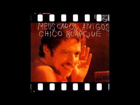 Chico Buarque - Meus Caros Amigos - CD Completo [Full Album]