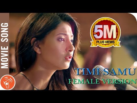 New Nepali Movie DREAMS Song Timi Samu Female | Anmol K.C, Samragyee R.L Shah, Bhuwan K.C 2016 4K