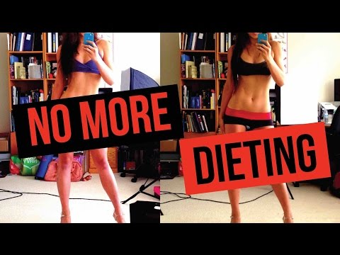 Why I will NEVER DIET Again