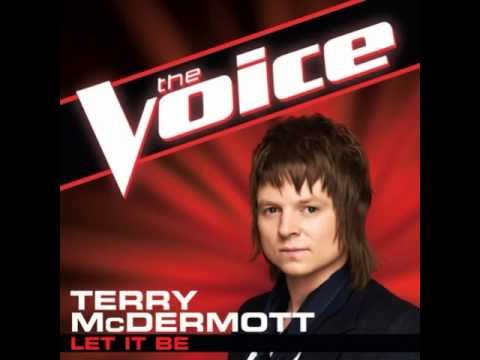 Terry McDermott: "Let It Be" - The Voice (Studio Version)