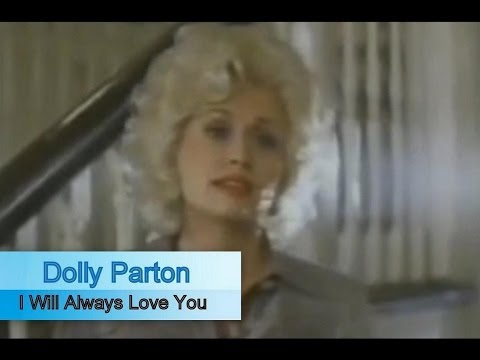 Dolly Parton - I Will Always Love You [Official Music Video]