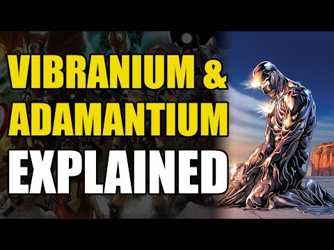 Marvel Comics: Vibranium & Adamantium Explained