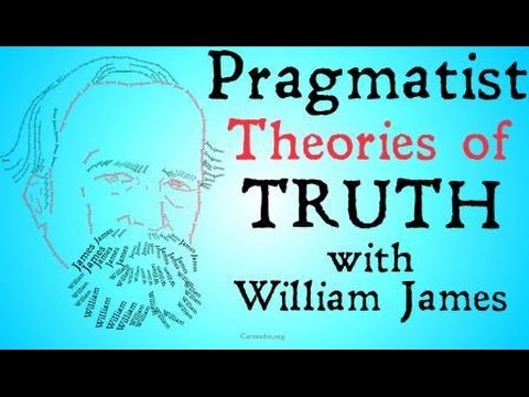 Pragmatism (William James and Charles Sanders Peirce)