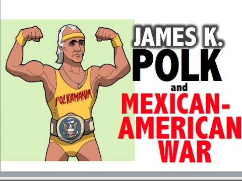 James K Polk and Mexican American War APUSH Review