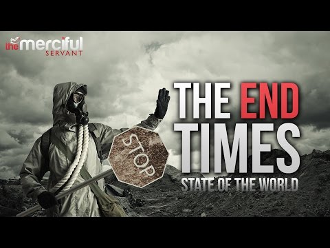 The End Times (State of the World)