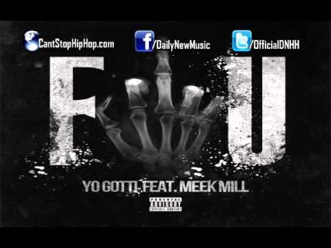 Yo Gotti - F.U. (Fuck You) (Ft. Meek Mill) (November 19th)