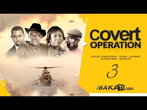 Covert Operation [PART 3] - Latest Nollywood Movie Action 2015 Full[HD]