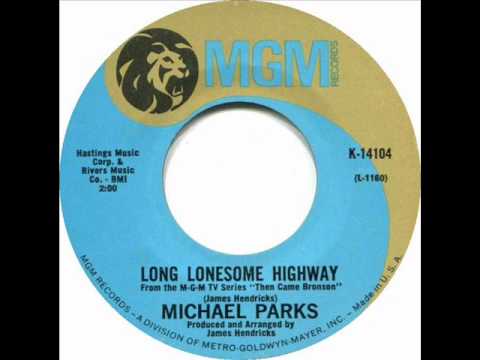 Michael Parks - "Long Lonesome Highway"