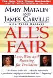 All's Fair: Love, War and Running for President