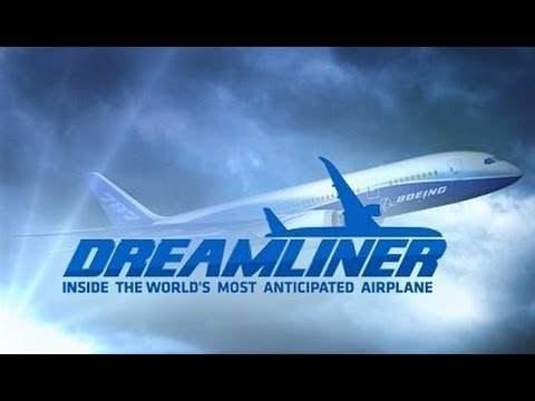 The 787 Dreamliner | Inside the Worlds Most Anticipated Airplane