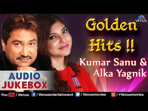 Kumar Sanu & Alka Yagnik - Golden Hits : Best Of 90's || Audio Jukebox