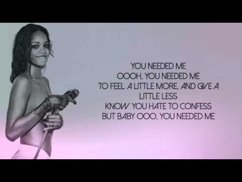 Rihanna - Needed Me (Lyrics Video)