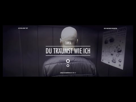 Curse - Du träumst wie ich (Official Video)