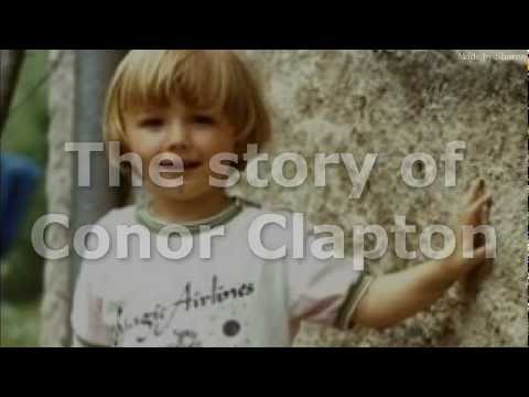 The whole story of Conor Clapton (story 'behind' the tears in heaven)