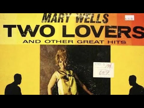 Two Lovers - Mary Wells