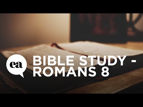 Bible Study - Romans 8