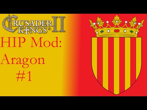 Crusader Kings II HIP Mod - Kingdom of Aragon 1 [Deus Vult]