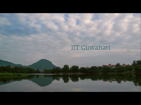 Life and Learning at IIT Guwahati