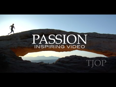 Passion - Inspirational video