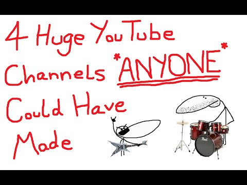 4 Huge Youtube Channels ANYONE Could Have Made