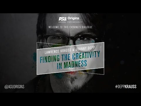 Johnny Depp & Lawrence Krauss: Finding The Creativity In Madness (OFFICIAL) - (Part 01)