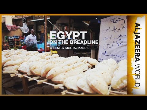 Egypt on the breadline - Al Jazeera World