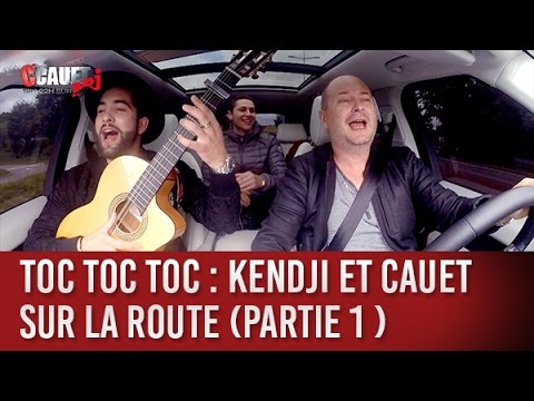 Toc Toc Toc : Kendji et Cauet sur la route (partie 1 ) - C’Cauet sur NRJ