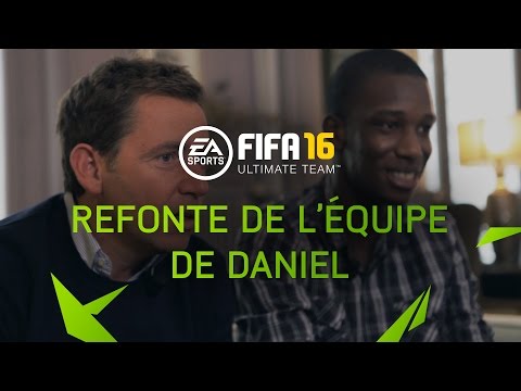 FUT 16 - Refonte de l'équipe de Daniel avec Abdoulaye Sarr