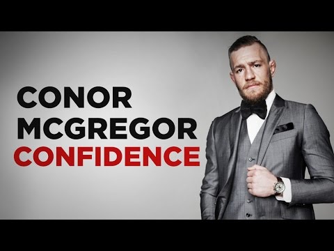 How To Be More Confident - Conor McGregor Confidence Breakdown