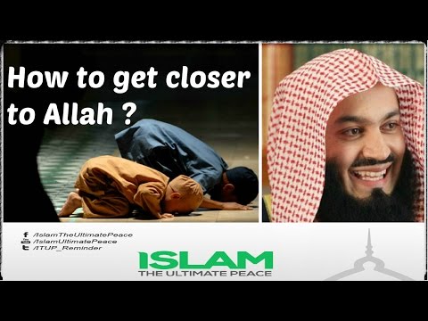 How to Get Closer to Allah ? Mufti Ismail Menk ~ New !!!