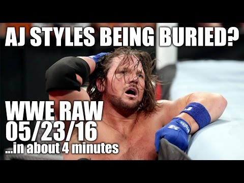 AJ Styles Being Buried? Seth Rollins Speaks! | WWE RAW 05/23/16 Review ...in about 4 minutes