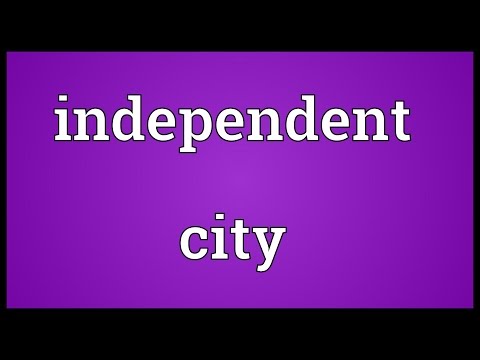 Independent city Meaning