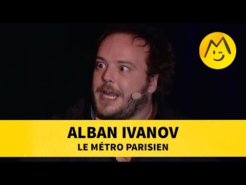 Alban Ivanov - "Le Métro Parisien"