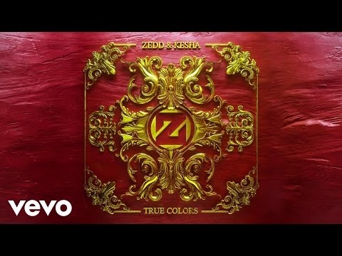 Zedd, Kesha - True Colors (Audio)