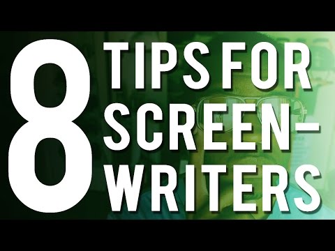 8 Tips For Screenwriters