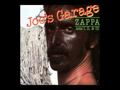 Frank Zappa - Joe's Garage (FULL ALBUM)