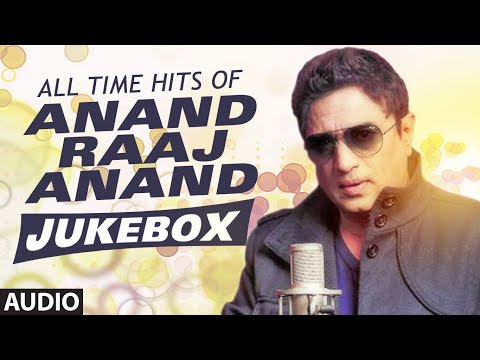 All Time Hits Of Anand Raaj Anand - Bollywood Songs - Audio Jukebox || TSeries ||