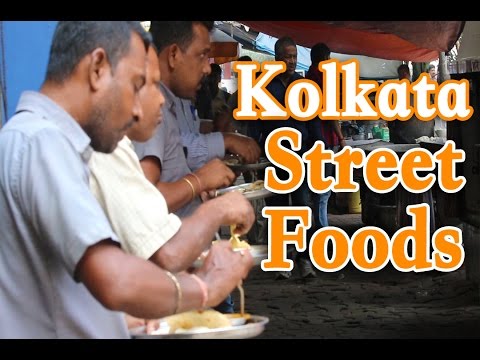 10 TOP STREET FOODS OF KOLKATA | Kolkata Food Walk